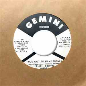The Exits - Under The Street Lamp / You Got To Have Money