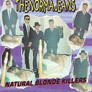 The Norma Jeans - Natural Blonde Killers