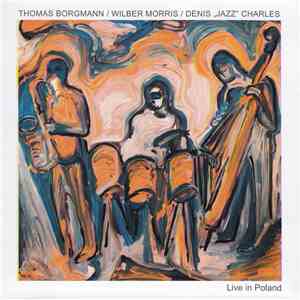 Thomas Borgmann / Wilber Morris / Denis 
