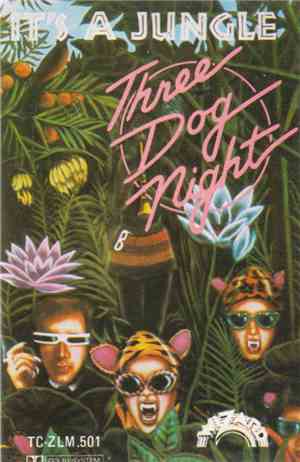 Three Dog Night - It's A Jungle