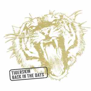 Tigerskin - Back In The Days