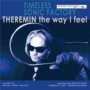 Timeless Sonic Factory - Theremin The Way I Feel