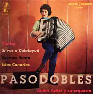 André Astier Y Su Orquesta - Pasodobles