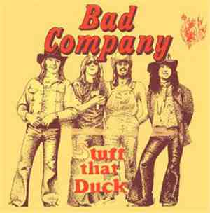 Bad Company  - Stuff That Duck