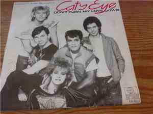 Cat`s Eye - Don`t Turn My Love Down