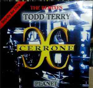 Cerrone - Planet (The Todd Terry Remixes)