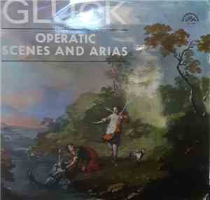 Christoph Willibald Gluck - Operatic Scenes And Arias