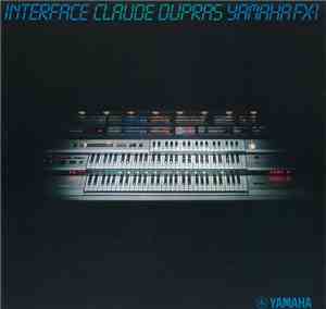 Claude Dupras - Interface Yamaha FX-1