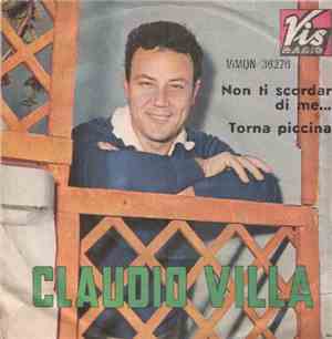 Claudio Villa - Non Ti Scordar Di Me... / Torna Piccina