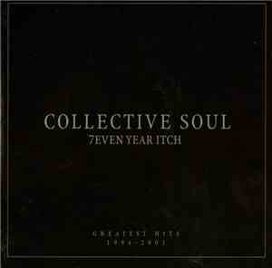 Collective Soul - 7even Year Itch: Greatest Hits 1994-2001