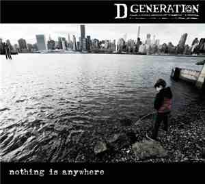 D Generation - Nothing Is Anywhere