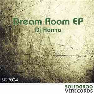 DJ Henna - Dream Room EP