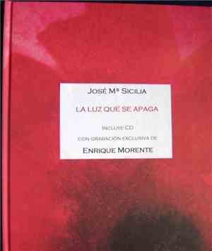 Enrique Morente - La Luz Que Se Apaga
