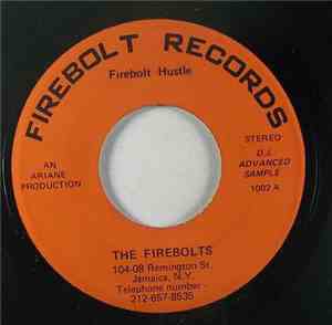 Firebolts - Firebolt Hustle / We're Just The Band You Make The Music
