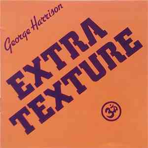George Harrison - Extra Texture (Read All About It)