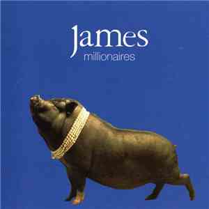 James - Millionaires