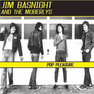 Jim Basnight & The Moberlys - Pop Pleasure