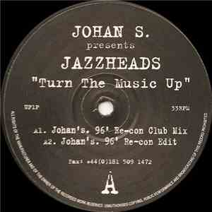 Johan S. Presents Jazzheads - Turn The Music Up