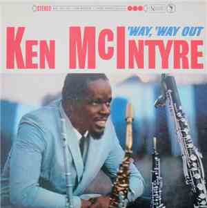 Ken McIntyre - 'Way, 'Way Out