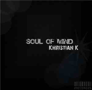 Khristian K - Soul Of Mind