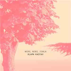 Klapa Kastav - More, Nebo, Zemja