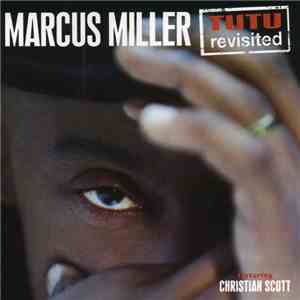 Marcus Miller - Tutu Revisited