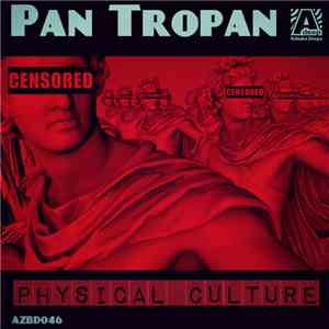 Pan Tropan - Physical Culture