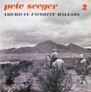 Pete Seeger - American Favorite Ballads, Vol. 2