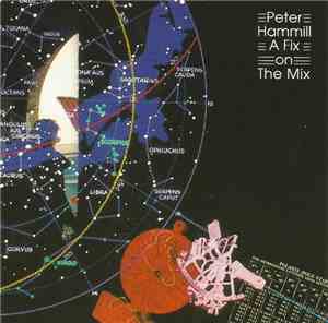 Peter Hammill - A Fix On The Mix