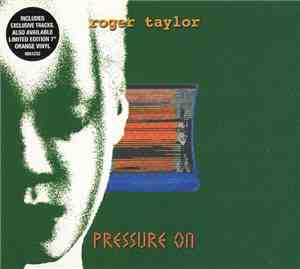 Roger Taylor - Pressure On