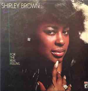 Shirley Brown - For The Real Feeling