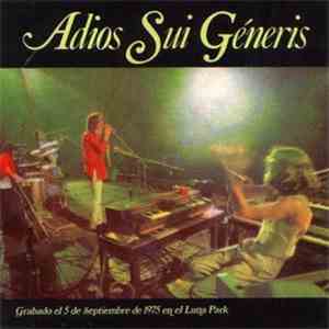 Sui Generis  - Adios Sui Géneris, Volumen I
