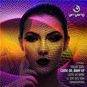 Tawa Girl - Come On, Baby EP