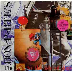 The Bonaparte's - ... To The Isle Of Dogs