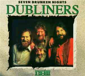 The Dubliners - Seven Drunken Nights