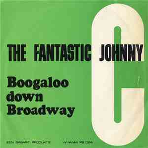 The Fantastic Johnny C - Boogaloo Down Broadway