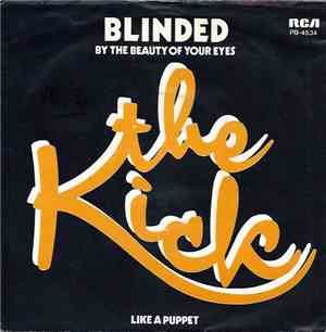 The Kick  - Blinded By The Beauty Of Your Eyes