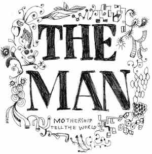 The Man  - Mothership