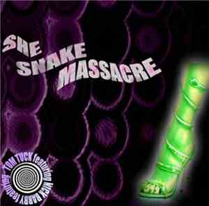 Tommy Tuck, Nick Barry - She Snake Massacre