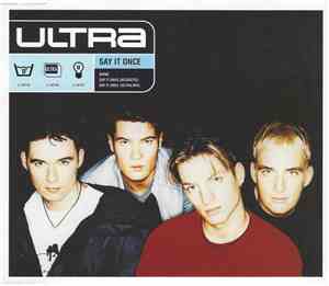 Ultra  - Say It Once