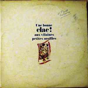 Various - Une Bonne Clac! Aux Vilaines Oreilles