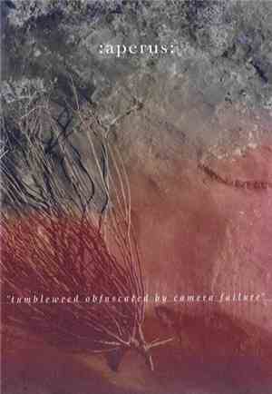 Aperus - Tumbleweed Obfuscated By Camera Failure