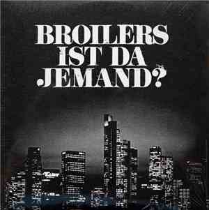 Broilers - Ist Da Jemand?