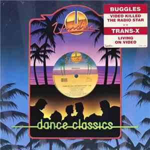 Buggles / Trans-X - Video Killed The Radio Star / Living On Video (Remix)