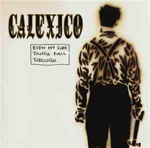 Calexico - Even My Sure Things Fall Through