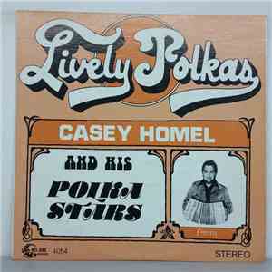 Casey Homel And His Polka Stars - Lively Polkas