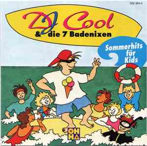 DJ Cool  & Die 7 Badenixen - Sommerhits Für Kids