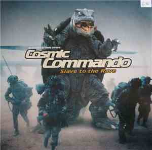DJ Gollum + DJ Yanny Present: Cosmic Commando - Slave To The Rave