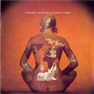 East Of Eden  - Mercator Projected