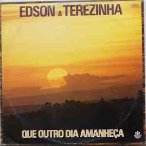 Edson & Terezinha - Que Outro Dia Amanheça
